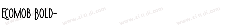 Ecomob Bold字体转换